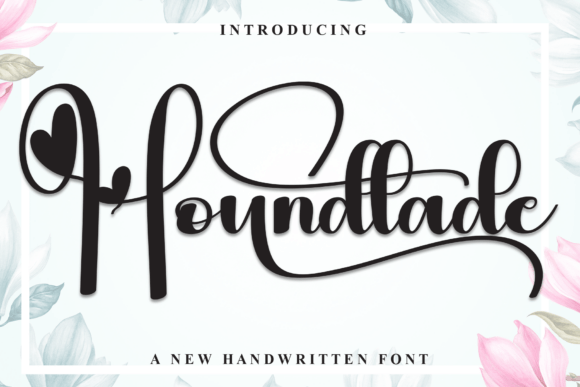 Houndtade: A Script Handwritten Font with Sweet Friendliness