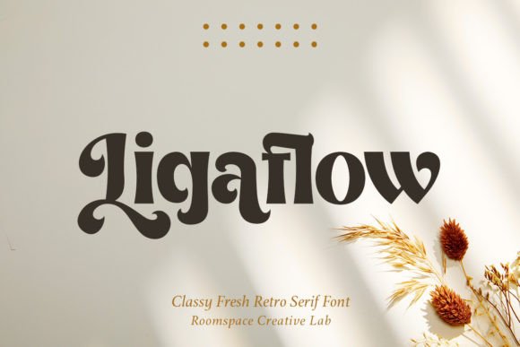 Ligaflow Serif Font for Elegant Handmade Products
