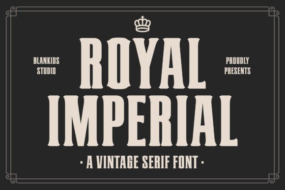 Royal Imperial Font for Bold, Elegant Branding