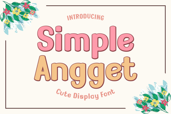 Simple Angget: A Handwritten Display Font That Elevates Your Brand