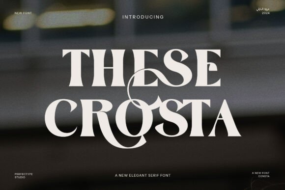 These Crosta: A Premium Serif Font for Polished Brand Visuals